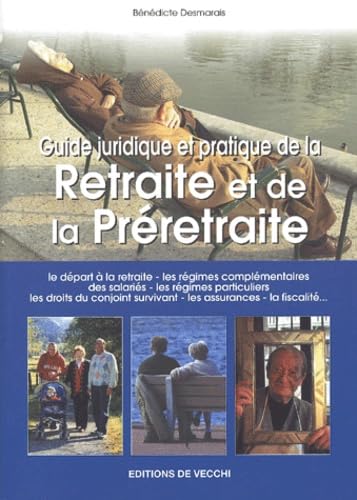 Guide Juridique Et Pratique De La Retraite Et De La Preretraite