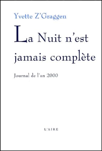La nuit n'est jamais complète