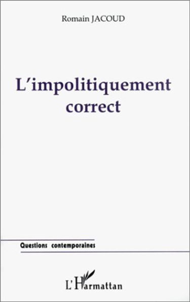 L'impolitiquement correct