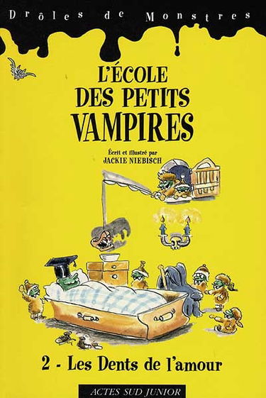 L'école des petits vampires. Vol. 2. Les dents de l'amour