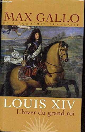 Louis XIV l'hiver du grand roi Tome 2