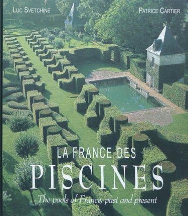 Couverture de La France des piscines. The pools of France, past and présent