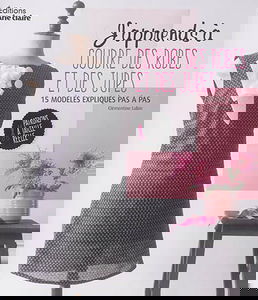 J'apprends à coudre des robes et des jupes : 15 modèles expliqués pas à pas