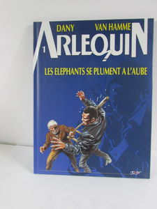 Arlequin. Vol. 1. L'éléphant se plume à l'aube