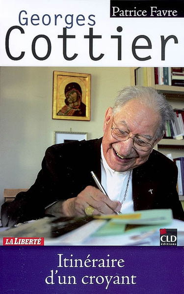 Georges Cottier, itinéraire d'un croyant