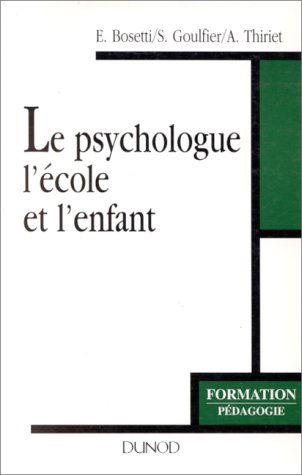 Le psychologue, l'école et l'enfant