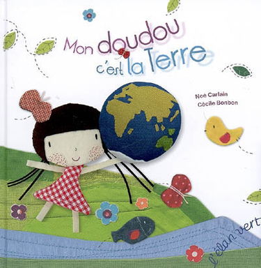 Mon doudou, c'est la Terre