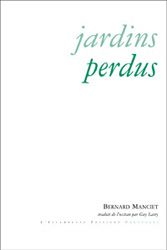 Jardins perdus : nouvelles & petites proses