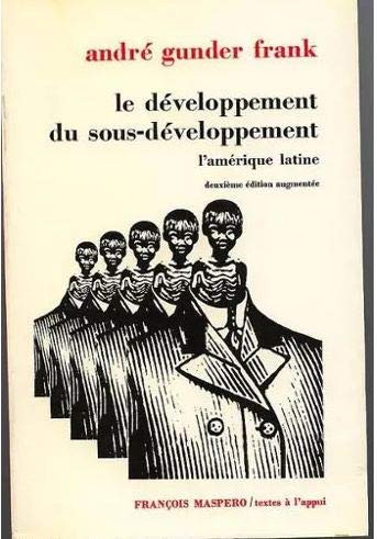 Le developpement du sous-developpement: l'amerique latine