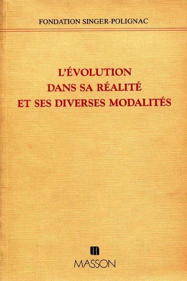 L'Evolution dans sa réalité et ses diverses modalités