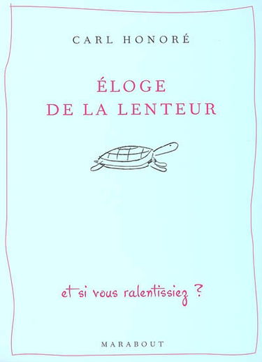 Eloge de la lenteur