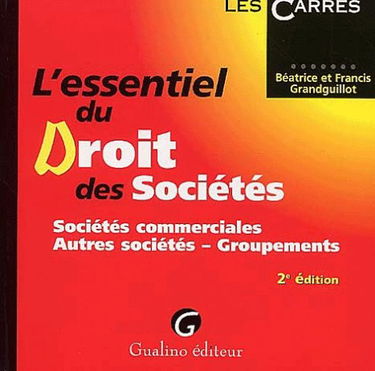 L'Essentiel Du Droit Des Societes. 2eme Edition