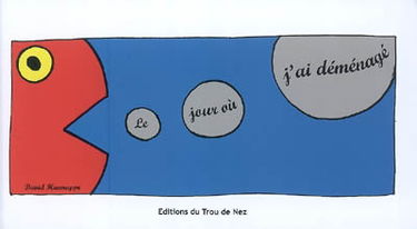 Le jour où j'ai déménagé