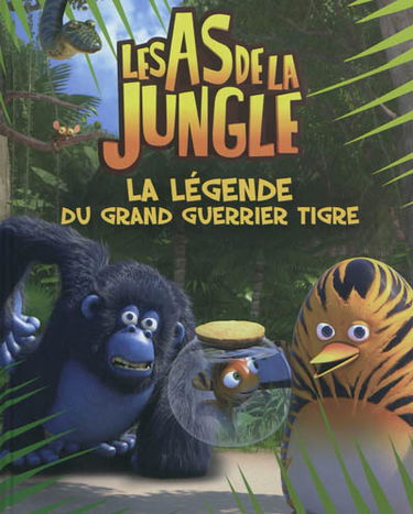 Les as de la jungle. La légende du Grand Guerrier Tigre