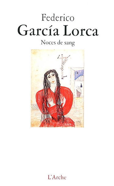 Noces de sang : tragédie en trois actes et sept tableaux