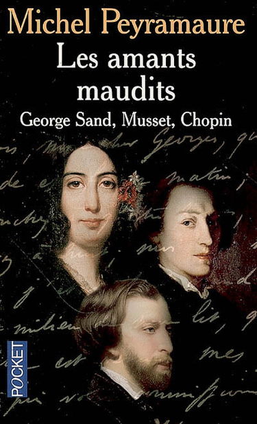 Les amants maudits : George Sand, Musset, Chopin