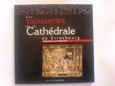 Les Tapisseries De La Cathedrale De Strasbourg