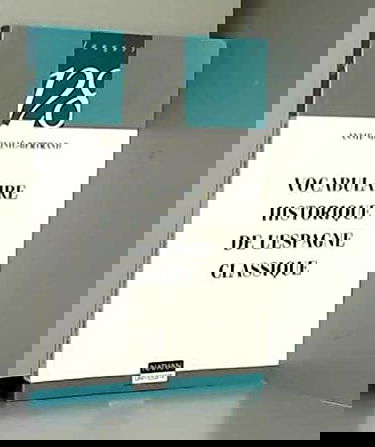 Vocabulaire historique de l'Espagne classique