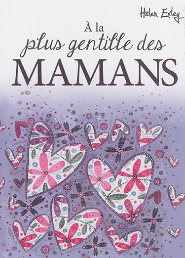 A la plus gentille des mamans