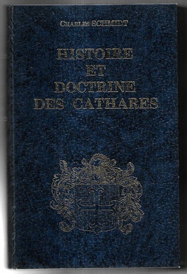 Histoire et doctrine des Cathares