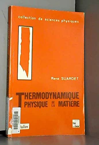 Thermodynamique, physique de la matière
