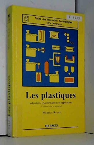 Les plastiques - applications et transformations