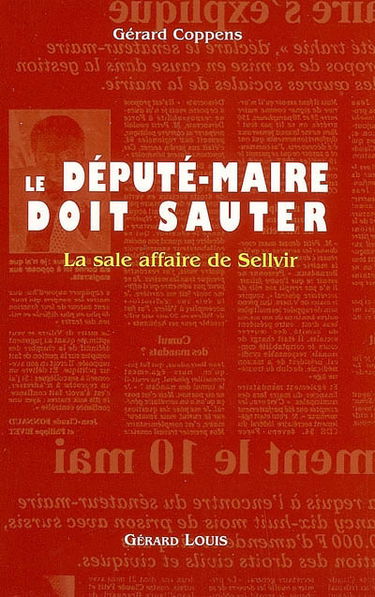 Le député maire doit sauter : la sale affaire de Sellvir