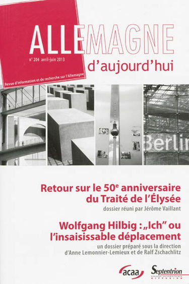 Allemagne d'aujourd'hui, n° 204. Retour sur le 50e anniversaire du Traité de l'Elysée