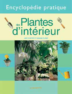 Encyclopédie pratique des plantes d'intérieur