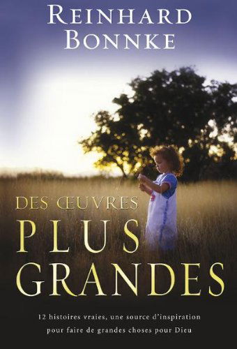 Des OEuvres plus Grandes