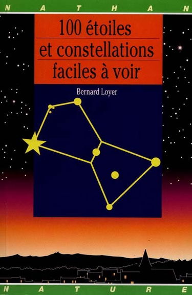 100 étoiles et constellations faciles à voir