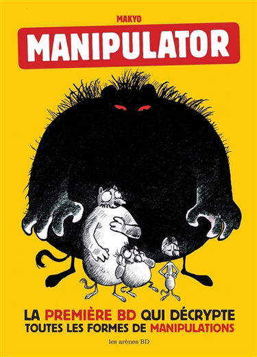 Manipulator : la première BD qui décrypte toutes les formes de manipulation