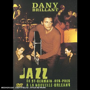 Couverture de Dany Brillant : Jazz... de St-Germain-des-prés à la Nouvelle-Orléans