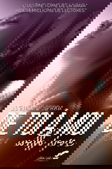 De toi à moi, with love: Tome 5