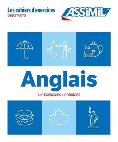 Couverture de Anglais : 240 exercices + corrigés : débutants