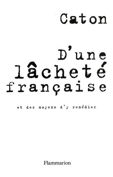 D'une lâcheté française et des moyens d'y remédier