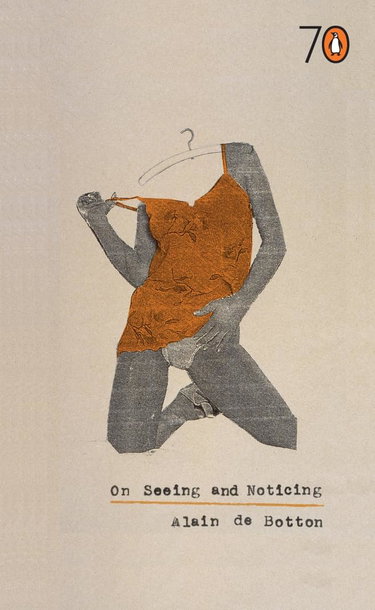 Couverture de On Seeing and Noticing: Pocket Penguins par Alain de Botton