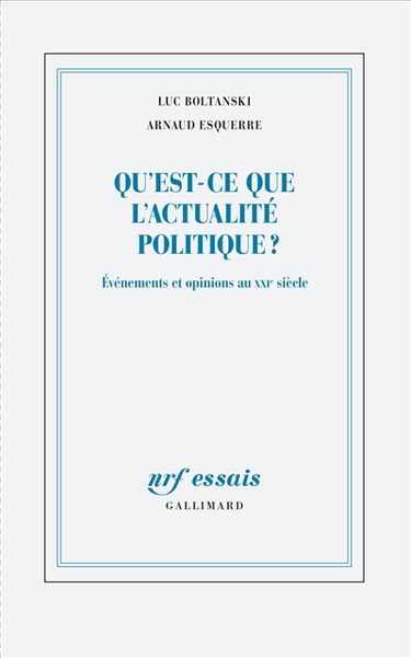 Qu'est-ce que l'actualité politique ? : événements et opinions au XXIe siècle