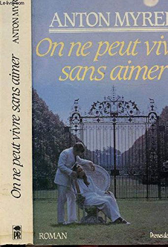 On ne peut vivre sans aimer