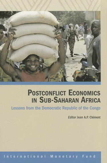 Couverture de Postconflict Economics In Sub-saharan Africa: Lessons From The Democratic Republic Of The Congo
