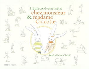 Heureux évènement chez monsieur et madame Cracotte