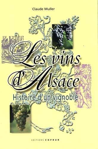 Les vins d'Alsace : histoire d'un vignoble