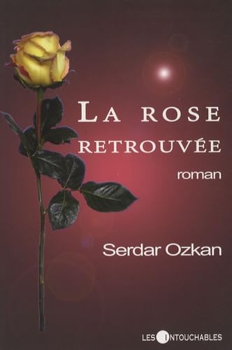 La rose retrouvée