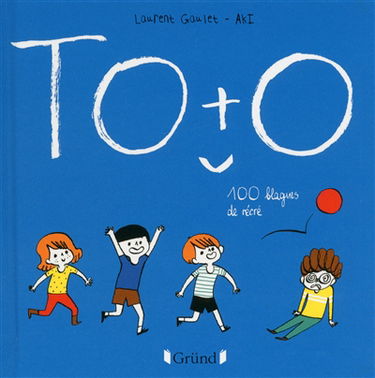 Toto : 100 blagues de récré