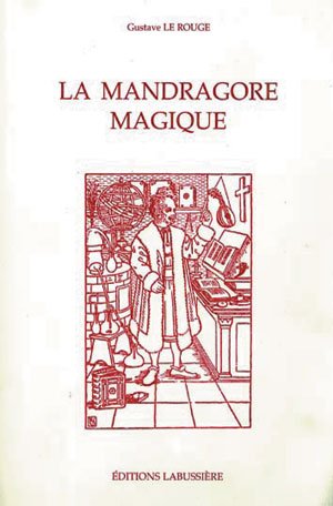 La mandragore magique : Téraphim, golems, androïdes, homoncules