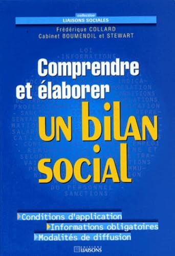 Comprendre et élaborer un bilan social : conditions d'application, informations obligatoires, modalités de diffusion