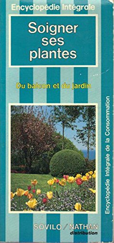 Soigner ses plantes du balcon et du jardin