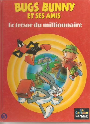 Bugs Bunny et ses amis. Vol. 5. Bugs Bunny et le trésor du millionnaire