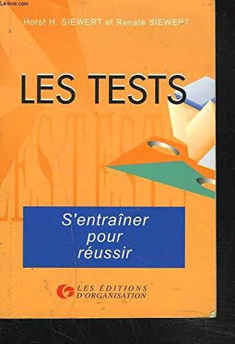 Les Tests : S'Entrainer Pour Reussir