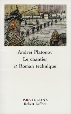 Le chantier. Roman technique